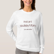 Mamá inmediata del hockey, (apenas añada el café)