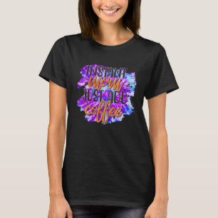 Camiseta Mamá instantánea acaba de añadir café