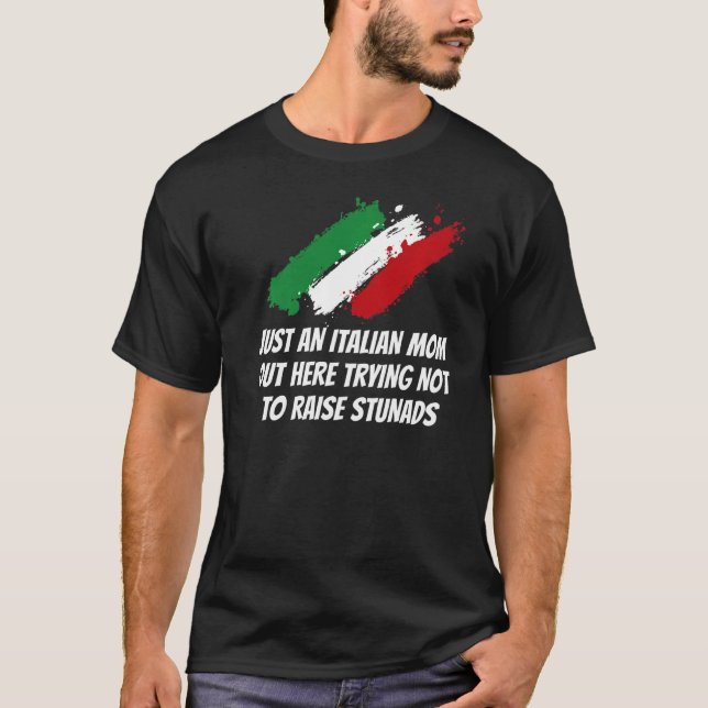 Camiseta Mamá italiana tratando de no criar apesta a madre (Anverso)