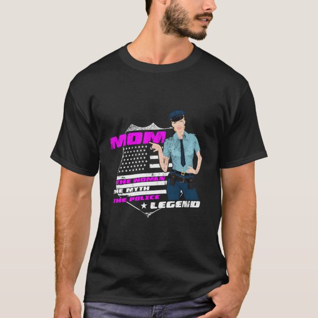 Camiseta Mamá La Mujer La Policía Mítica Legitima Funny Pol (Anverso)