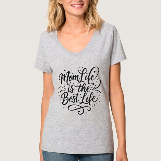 Camiseta Mamá la vida es lo mejor de la vida - Diseño de ca (Anverso)