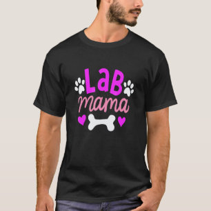 Camiseta Mamá Labradora Retriever Lab Mama Dueña Madre Perr