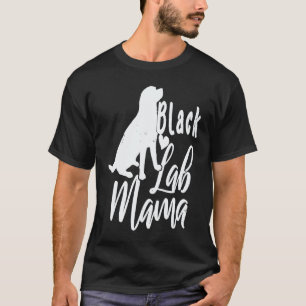 Camiseta Mamá Labs Retriever Labrador negro lindo