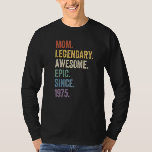Camiseta Mamá legendaria e impresionante épica desde nacer