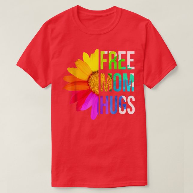 Camiseta Mamá libre abraza a LGBT Orgullo LGBTQ Arcoiris Da (Diseño del anverso)