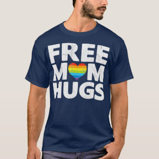 Camiseta Mamá libre abraza a mamá libre abraza orgullo gay