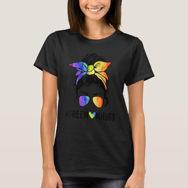 Camiseta Mamá libre abraza el desordenado orgullo arco iris (Anverso)