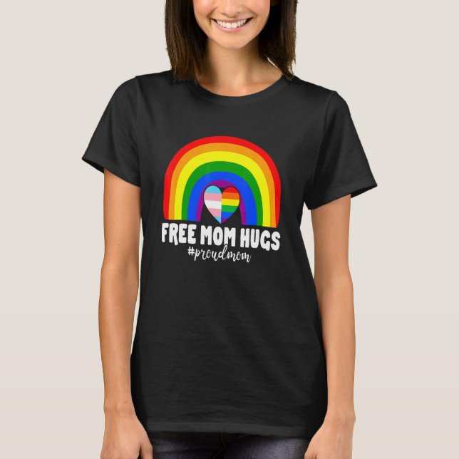 Camiseta Mamá libre abraza el orgullo de Rainbow Mom Lgbt O (Anverso)