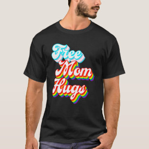 Camiseta Mamá libre abraza el orgullo gay LGBTQ+ Trans