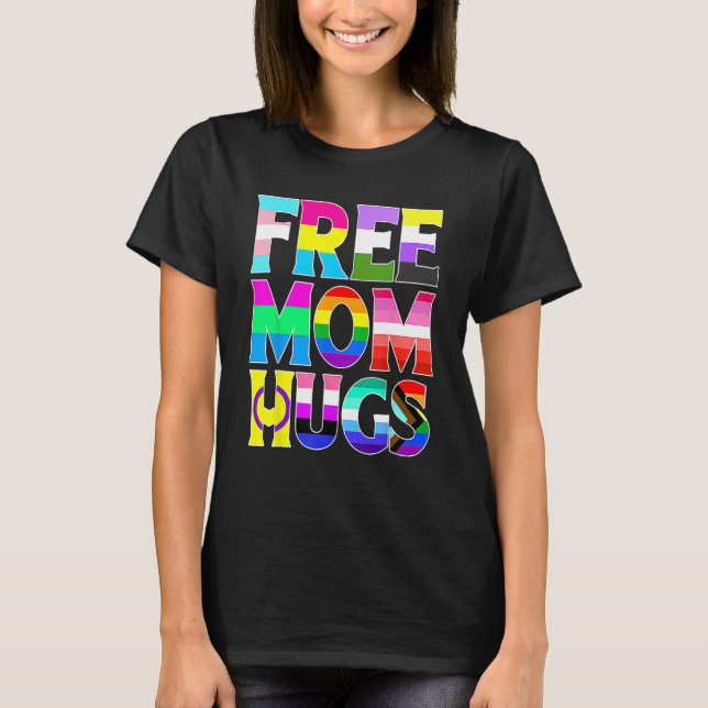 Camiseta Mamá libre abraza la bandera arcoíris orgullo LGBT (Anverso)