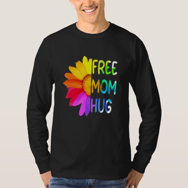 Camiseta Mamá libre abraza Orgullo Gay Lgbt Daisy Flor Arco (Anverso)