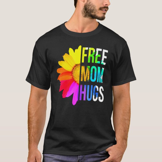 Camiseta Mamá libre abraza Orgullo Gay Lgbt Daisy Flor Arco (Anverso)