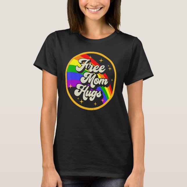Camiseta Mamá Libre abraza Rainbow Lgbt Lesbiana Gay Bisexu (Anverso)