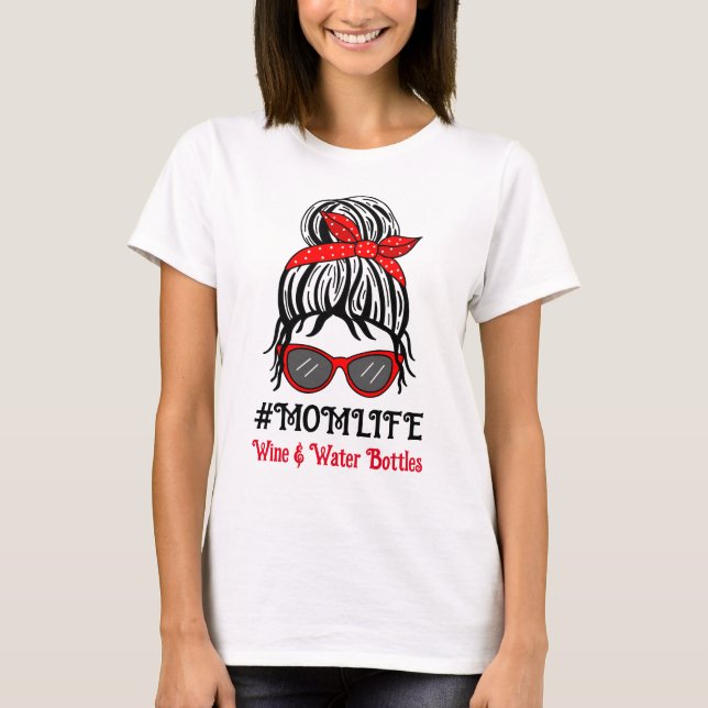 Camiseta Mama Life | Botellas de vino y agua (Anverso)