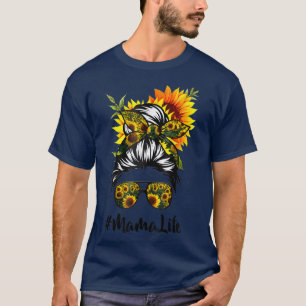 Camiseta Mama Life Messy Hair Bun Sunflower Madres D