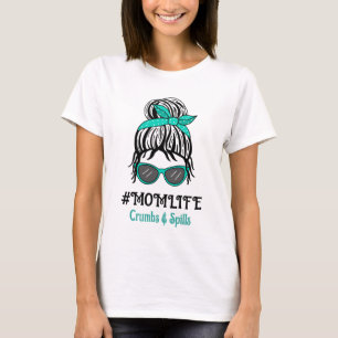 Camiseta Mama Life   Migajas y derrames