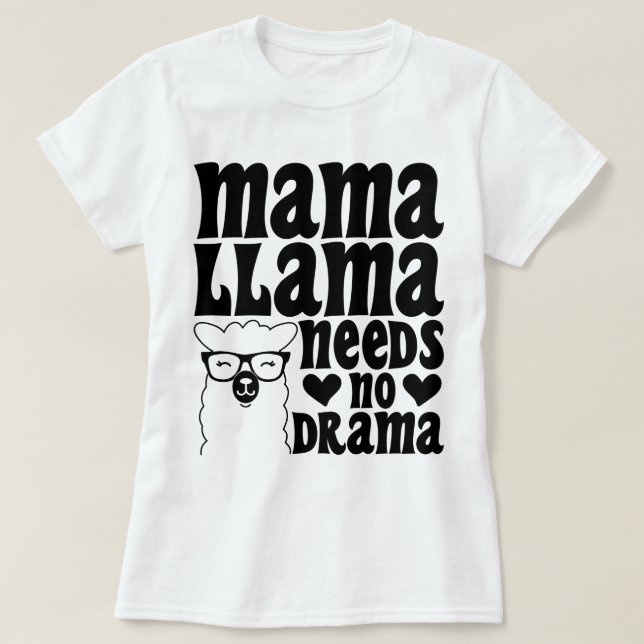 Camiseta Mama Llama no necesita un drama madre Guay (Diseño del anverso)