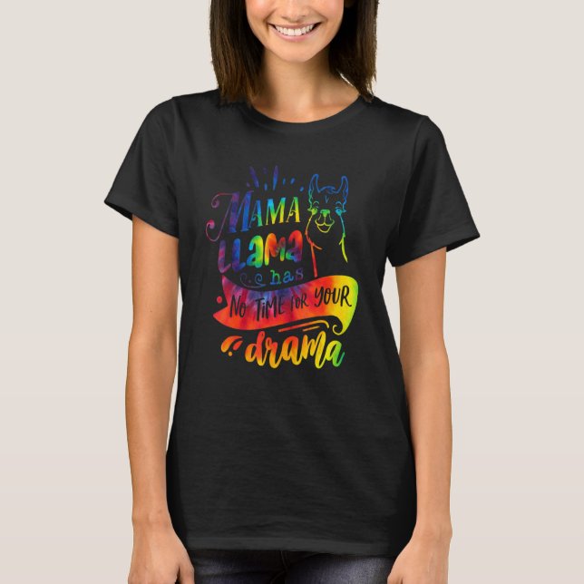 Camiseta Mama Llama No Tiene Tiempo Para Que Tu Drama Se Pe (Anverso)