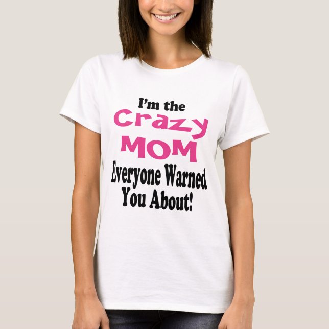 Camiseta Mamá loca (Anverso)