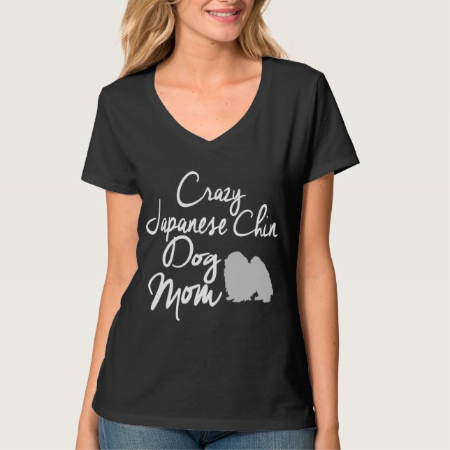 Camiseta Mamá loca del perro de Chin del japonés (Anverso)