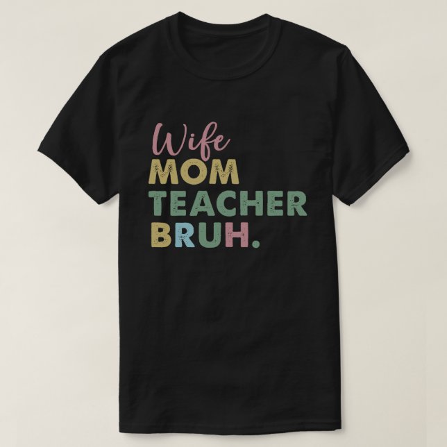 Camiseta mamá maestra bruh (Diseño del anverso)