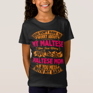 Camiseta Mamá maltesa loca