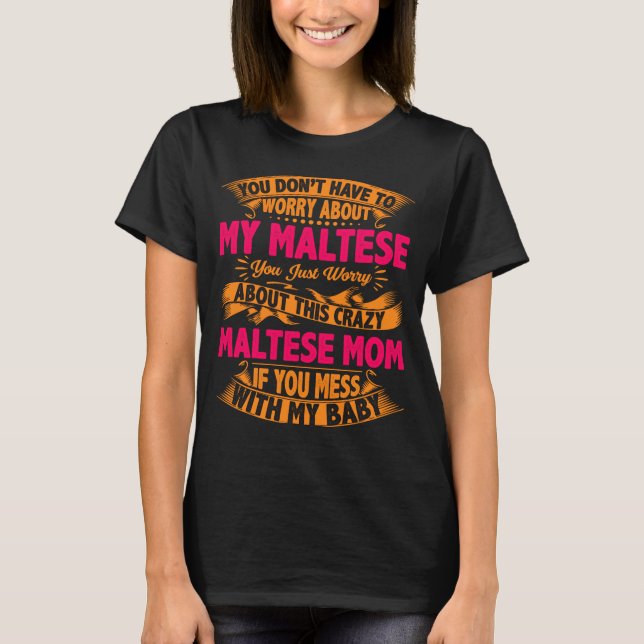 Camiseta Mamá maltesa loca (Anverso)