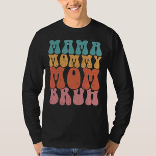 Camiseta Mamá mamá Bruh Día de la Madre 2022 Retro Trendy