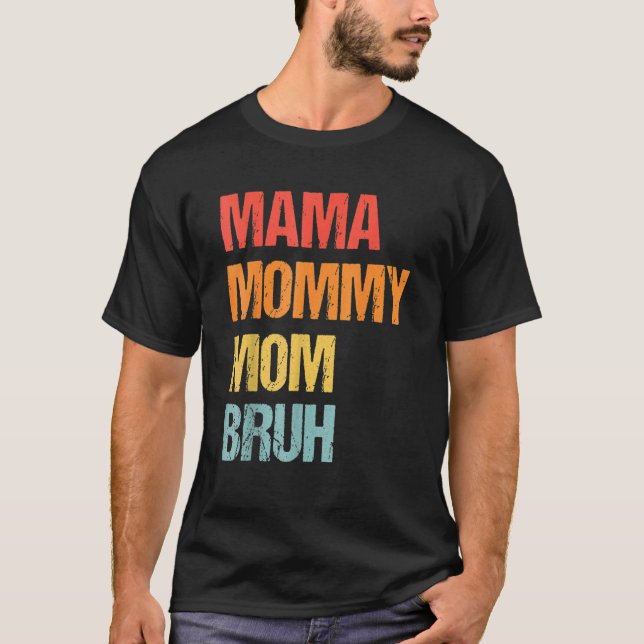 Camiseta Mamá mamá Bruh Día de la Madre Retro (Anverso)