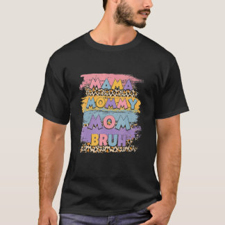 Camiseta Mamá mamá Bruh Leopard Boho Feliz Día de la Madre