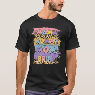 Camiseta Mamá mamá Bruh Leopard Boho Feliz Día de la Madre