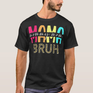 Camiseta Mamá mamá Bruh leopardo niños Chicas madre madre