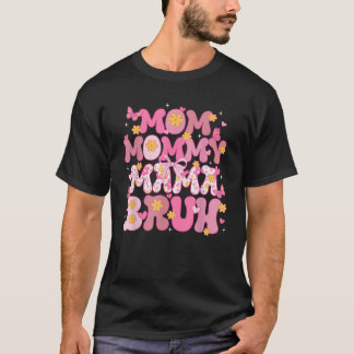 Camiseta Mamá mamá del día de la madre mamá Bruh Coquette R