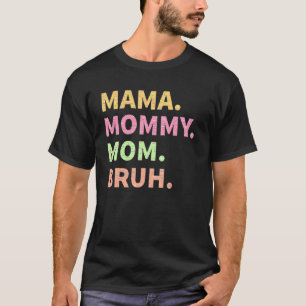 Camiseta Mamá mamá el arcoiris roza el Día de la Madre 2022