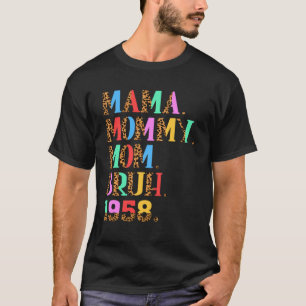 Camiseta Mamá Mamá Mamá Bruh Leopard 1958 65 años