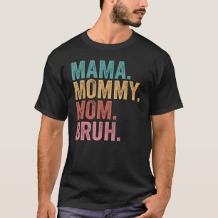 Camiseta Mamá Mamá mamá Bruh Luz Autismo Concienciación Mad