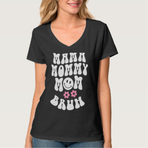 Camiseta Mamá mamá mamá Bruh mamá 1
