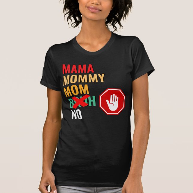 Camiseta Mamá Mamá mamá Bruh Respeto (Anverso)