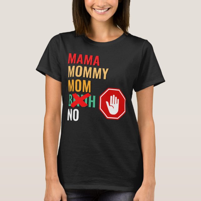Camiseta Mamá Mamá mamá Bruh Respeto (Anverso)