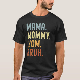 Camiseta mama mamá mamá bruh vintage día de la madre 5