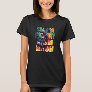 Camiseta Mamá Mamá Mamá Día de la Madre Bruh Tie Dye 2022