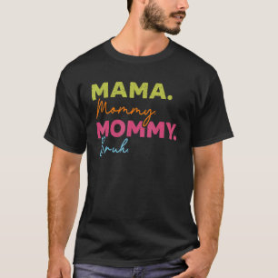 Camiseta Mamá Mamá Mamá Madre Bruma Madre Mejor Mamá Jamás
