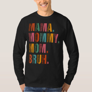 Camiseta Mamá Mamá Mamá Mamá Bruh Mamá Y Mi Niño Mamá Vida 