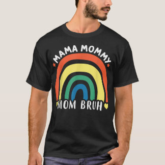 Camiseta Mamá Mamá Mamá Mamá Bruh Mami Y Yo Un Niño Gracios