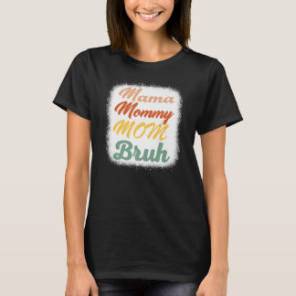 Camiseta Mamá Mamá Mamá Mamá Bruh Niño Gracioso Mamá Vida 