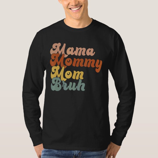 Camiseta Mamá Mamá Mamá Mamá Mamá Bruh Mamá Y Mi Mamá 1 (Anverso)