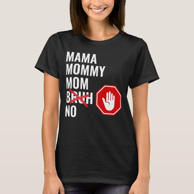 Camiseta Mamá mamá no Bruh (Anverso)