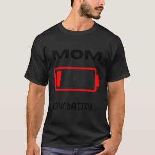 Camiseta Mamá Mami Con Baja Energía De Batería Día De La Ma