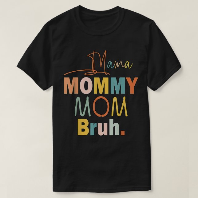 Camiseta Mamá Mami Mom Bruh Mami Y Yo Chico Divertido Mamá  (Diseño del anverso)