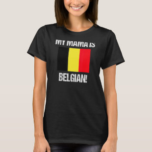 Camiseta Mamá Marca Mi Mamá Es Bandera Belga Belga Belga Be